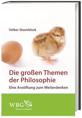 9783534238866: Die groen Themen der Philosophie: Eine Anstiftung zum Weiterdenken