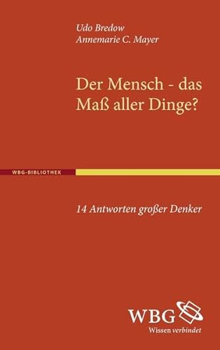 Imagen de archivo de Der Mensch-das Mass Aller Dinge?: 14 Antworten Grosser Denker a la venta por Zubal-Books, Since 1961
