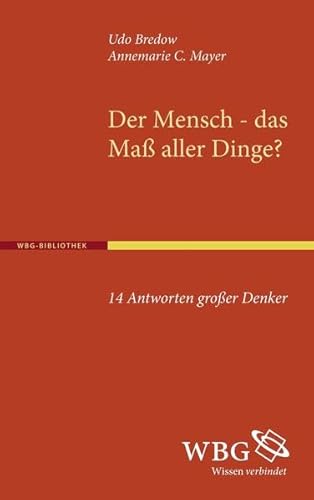 Stock image for Der Mensch-das Mass Aller Dinge?: 14 Antworten Grosser Denker for sale by Zubal-Books, Since 1961