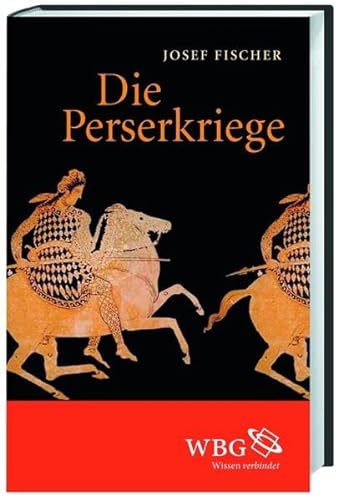Fischer, J: Perserkriege (9783534239733) by Fischer, Josef
