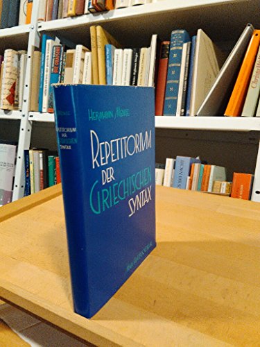 Repetitorium der griechischen Syntax (9783534240333) by Menge, Hermann