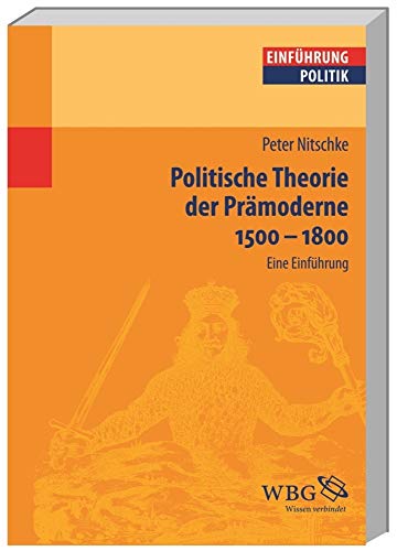 9783534240388: Politische Theorie der Prmoderne 1500-1800
