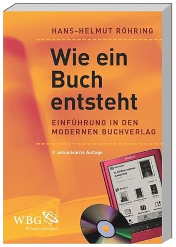 Beispielbild fr Wie ein Buch entsteht: Einfhrung in den modernen Buchverlag zum Verkauf von medimops