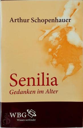 9783534242986: Senilia. Gedanken im Alter - Arthur Schopenhauer