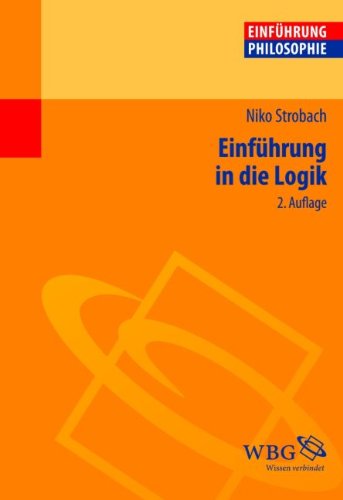 Einführung in die Logik - Niko Strobach