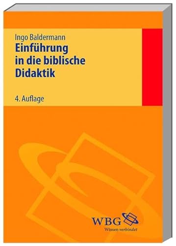 Einführung in die biblische Didaktik - Baldermann, Ingo