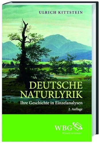 9783534244768: Deutsche Naturlyrik: Ihre Geschichte in Einzelanalysen