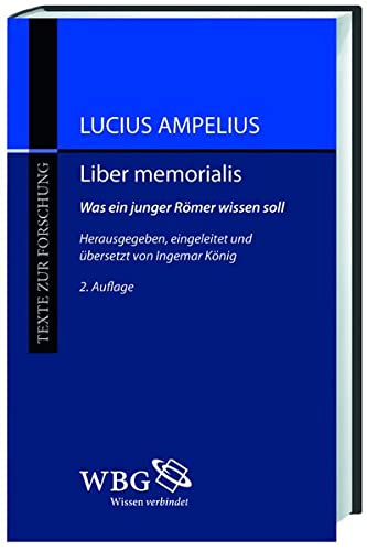 Liber memorialis: Was ein junger Römer wissen soll (Texte zur Forschung) - Lucius Ampelius