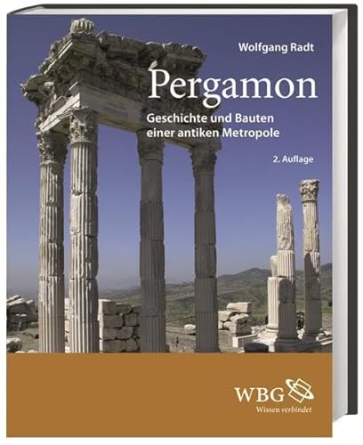 Imagen de archivo de Pergamon: Geschichte und Bauten einer antiken Metropole a la venta por medimops