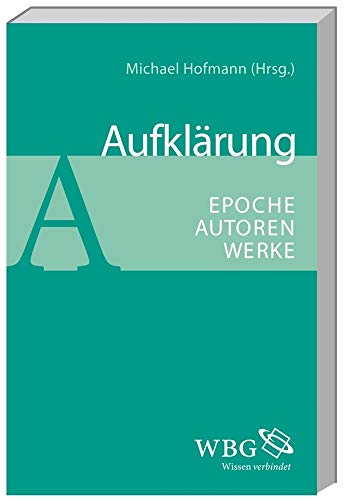 9783534247257: Aufklrung: Epoche - Autoren - Werke