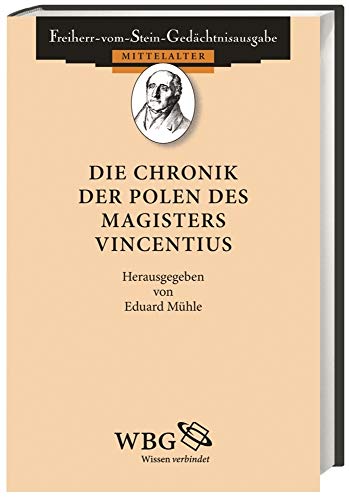 Die Chronik der Polen des Magisters Vincentius/Magistri Vincentii chronica Polonorum. - [Vincentius Kadlubek]