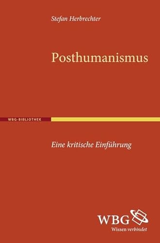 Stock image for Posthumanismus: Eine kritische Einfhrung for sale by medimops