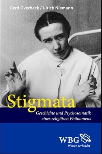 9783534248667: Stigmata: Geschichte und Psychosomatik eines religisen Phnomens