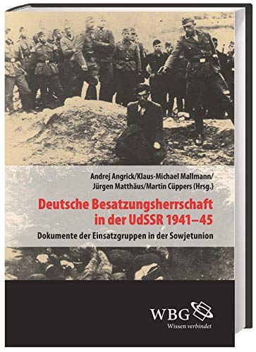 9783534248902: Deutsche Besatzungsherrschaft in der UdSSR 1941-45: Dokumente der Einsatzgruppen in der Sowjetunion Band II
