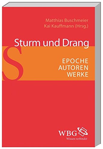 Beispielbild fr Sturm und Drang: Epoche - Autoren - Werke. zum Verkauf von Buchparadies Rahel-Medea Ruoss