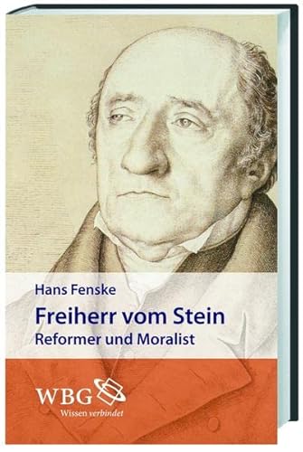 Beispielbild fr Freiherr von Stein : Reformer und Moralist. zum Verkauf von Antiquariat KAMAS