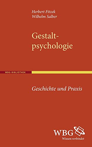 9783534251865: Gestaltpsychologie: Geschichte und Praxis