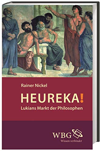 Imagen de archivo de Heureka!: Lukians Markt der Philosophen a la venta por medimops