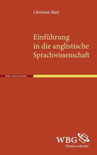 EinfÃ¼hrung in die anglistische Sprachwissenschaft (9783534254552) by Unknown Author