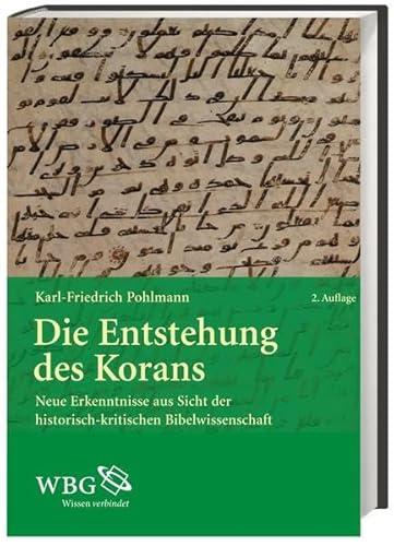 Beispielbild fr Die Entstehung des Korans. zum Verkauf von SKULIMA Wiss. Versandbuchhandlung