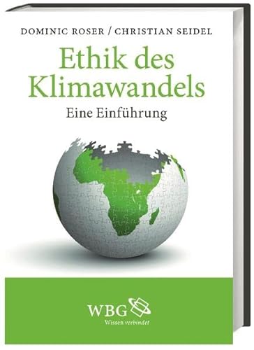 Imagen de archivo de Ethik des Klimawandels. Eine Einfhrung. a la venta por Antiquariat Renate Wolf-Kurz M.A.