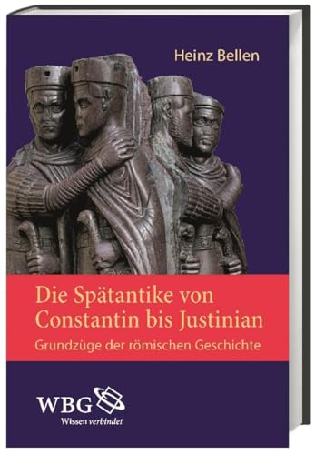 Beispielbild fr Die Sptantike von Constantin bis Justinian zum Verkauf von Antiquariaat Berger & De Vries