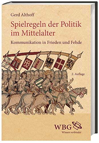 9783534264674: Spielregeln der Politik im Mittelalter: Kommunikation in Frieden und Fehde