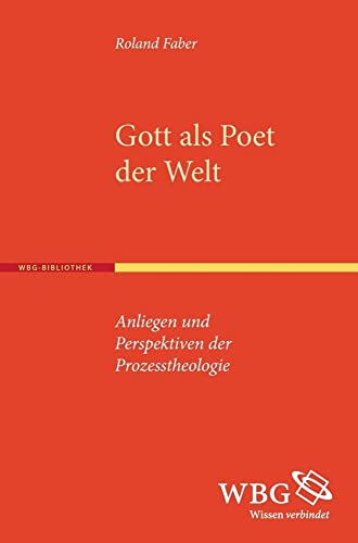 9783534264964: Gott als Poet der Welt: Anliegen und Perspektiven der Prozesstheologie
