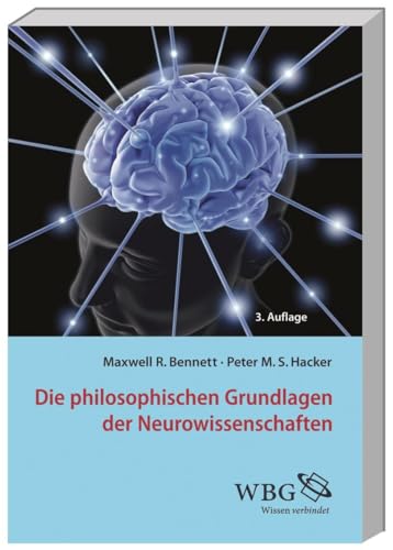 Stock image for Die philosophischen Grundlagen der Neurowissenschaften for sale by medimops