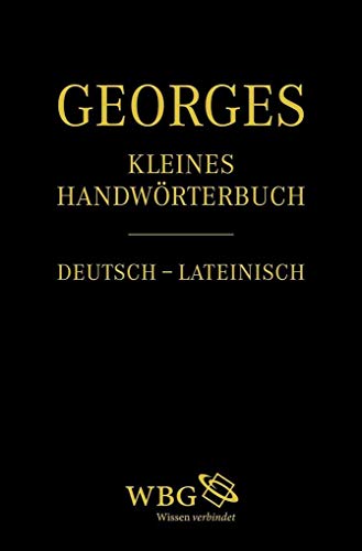 Kleines deutsch-lateinisches Handwörterbuch. - Georges, Karl Ernst