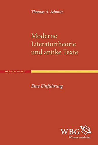 9783534266760: Moderne Literaturtheorie und antike Texte: Eine Einfhrung