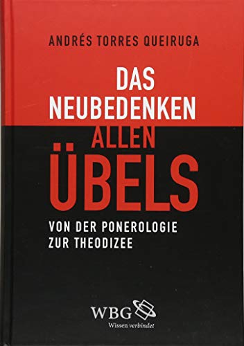 Imagen de archivo de Das Neubedenken allen bels: Von der Ponerologie zur Theodizee a la venta por medimops