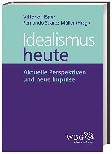 Stock image for Idealismus heute. for sale by SKULIMA Wiss. Versandbuchhandlung