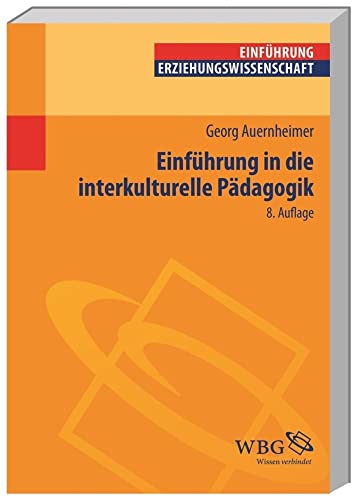 Beispielbild fr Einfhrung in die Interkulturelle Pdagogik (Einfhrungen) zum Verkauf von medimops