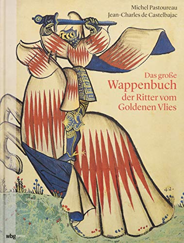 Beispielbild fr Das groe Wappenbuch der Ritter vom Goldenen Vlies zum Verkauf von Jan Wieczorek