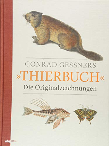9783534270590: Conrad Gessners Thierbuch: Die Originalzeichnungen