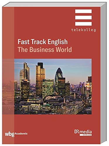 Beispielbild fr Fast Track English: The Business World (BR Telekolleg) zum Verkauf von medimops
