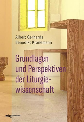 Beispielbild fr Grundlagen und Perspektiven der Liturgiewissenschaft zum Verkauf von Blackwell's