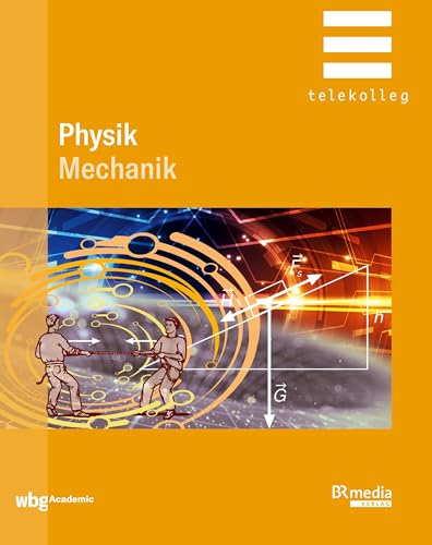 Beispielbild fr Physik: Mechanik (BR Telekolleg) zum Verkauf von medimops