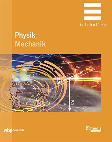Stock image for Physik: Mechanik (BR Telekolleg) for sale by medimops