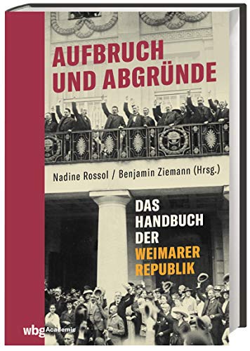 9783534273751: Aufbruch und Abgrnde: Das Handbuch der Weimarer Republik