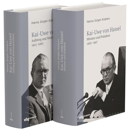 Beispielbild fr Kai-Uwe von Hassel Aufstieg und Ministerprsident 1913-1963 / Minister und Prsident 1963-1997 zum Verkauf von Buchpark