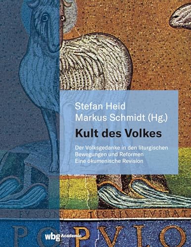 Stock image for Kult des Volkes: Der Volksgedanke in den liturgischen Bewegungen und Reformen. Eine kumenische Revision for sale by medimops