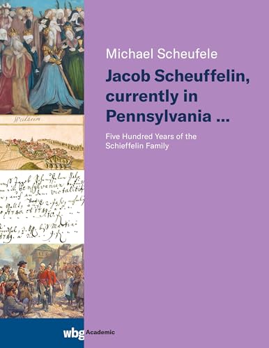 Beispielbild fr Jacob Scheuffelin, currently in Pennsylvania . zum Verkauf von GreatBookPrices