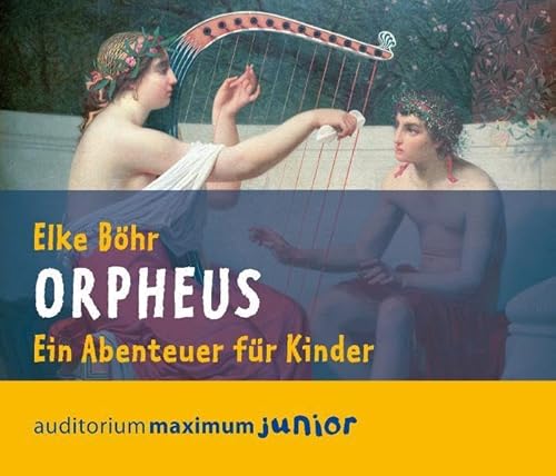 Beispielbild fr Orpheus: Ein Abenteuer fr Kinder zum Verkauf von medimops