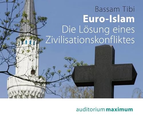Imagen de archivo de Euro-Islam: Die Lsung eines Zivilisationskonfliktes a la venta por medimops