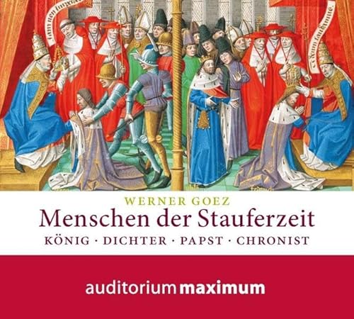 Imagen de archivo de Menschen der Staufer-Zeit: Knig, Dichter, Papst, Chronist a la venta por medimops