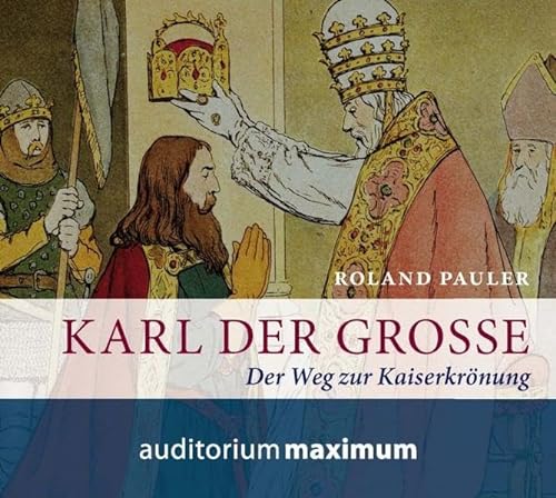 Beispielbild fr Karl der Groe: Der Weg zur Kaiserkrnung zum Verkauf von medimops