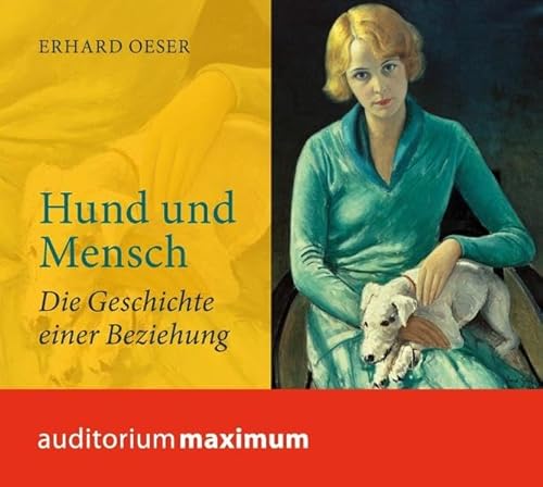 Hund und Mensch. Die Geschichte einer Beziehung: Die Geschichte einer Beziehung (9783534601554) by Oeser, Erhard