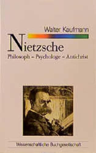 9783534800230: Nietzsche. Philosoph - Psychologe - Antichrist. (WB-Forum) - Kaufmann, Walter